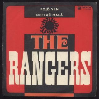 The Rangers - Pojď ven / Neplač malá (SP)