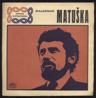 Waldemar Matuška - Jen kousek od nás je San Francisco / Až se můj čas ponachýlí (SP)