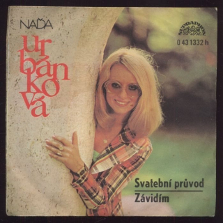 Naďa Urbánková - Svatební průvod / Závidím (SP)