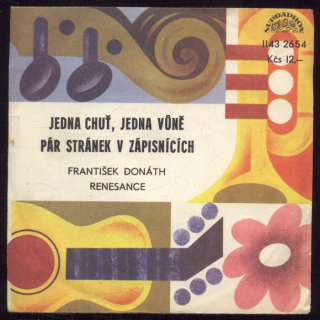František Donáth & Renesance - Jedna chuť, jedna vůně / Pár stránek v zápisnících (SP)