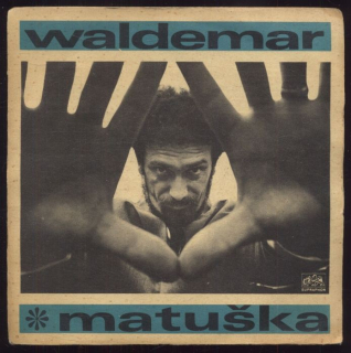 Waldemar Matuška - Já se touhle cestou dám / Kvetou lípy (SP)