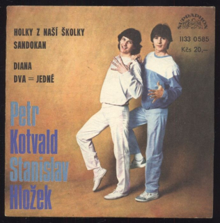 Petr Kotvald, Stanislav Hložek - Holky z naší školky; Sandokan / Diana; Dva = jedné (EP)