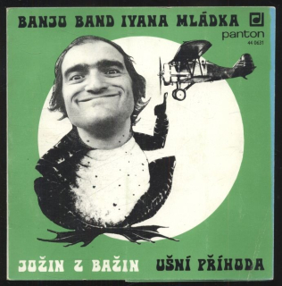 Banjo band Ivana Mládka - Jožin z bažin / Ušní příhoda (SP)