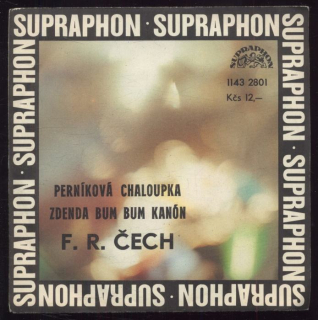 František Ringo Čech - Perníková chaloupka / Zdenda bum bum kanón (SP)