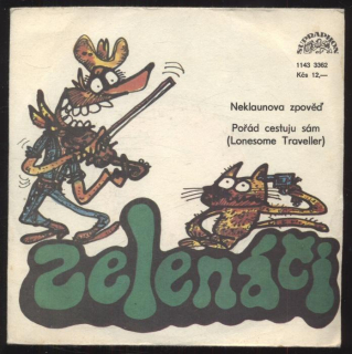 Zelenáči - Neklaunova zpověď / Pořád cestuju sám (Lonesome Traveller) (SP)