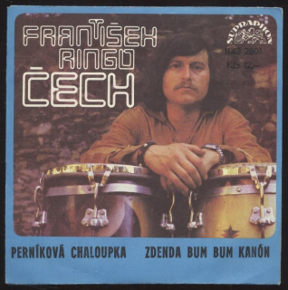 František Ringo Čech - Perníková chaloupka / Zdenda bum bum kanón (SP)