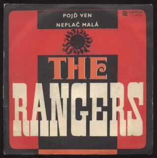 The Rangers - Pojď ven / Neplač malá (SP)