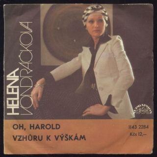Helena Vondráčková - Oh, Harold / Vzhůru k výškám (SP)
