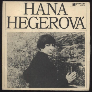 Hana Hegerová - Lásko má; Cesta / Láska; Můj dík