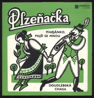 Plzeňačka - Marjánko, pojď se mnou / Doudlebská chasa (SP)