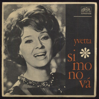 Yvetta Simonová - Rok a půl (Never Grow Old) / Když jarní vánek začal vát (Garden Of My Home) (SP)