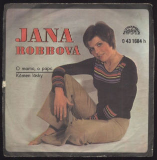 Jana Robbová - O mama, o papa / Kámen lásky (SP)