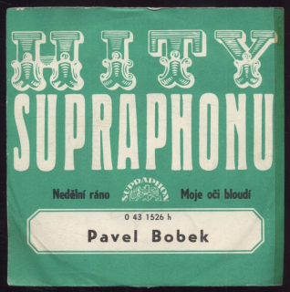 Pavel Bobek - Nedělní ráno / Moje oči bloudí (SP)