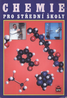 Banýr, Jiří; Beneš, Pavel a kol. - Chemie pro střední školy