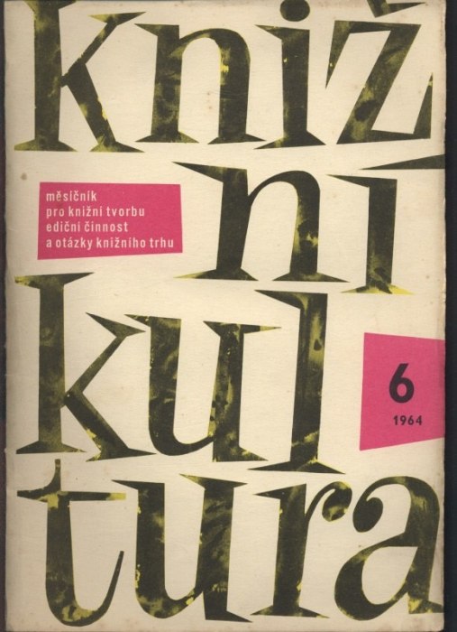 Knižní kultura, měsíčník pro knižní tvorbu, ediční činnost a otázky knižního trhu 1964 (ročník 1, čísla 1 až 12, komplet)