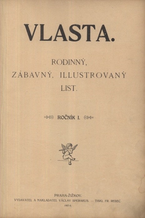 Vlasta. Rodinný, zábavný, illustrovaný list. 1907/08 (kompletní 1. ročník) vázáno