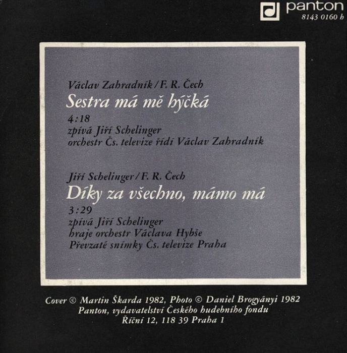 Jiří Schelinger - Sestra má mě hýčká / Díky za všechno, mámo má