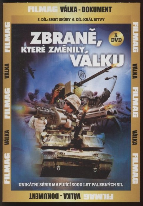 Zbraně, které změnily, válku. Unikátní série mapující 3000 let palebných sil (1. až 10. díl, komplet) (5 DVD)