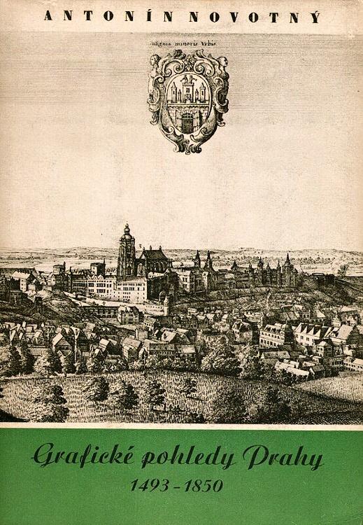 Novotný, Antonín - Grafické pohledy Prahy 1493-1850 (2 svazky)