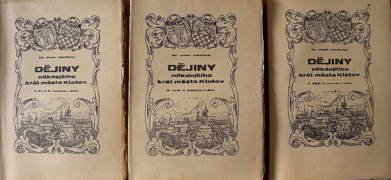 Vančura, Jindřich Dr. - Dějiny někdejšího královského města Klatov díl 1. (5 svazků)