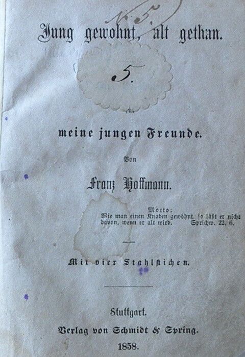 Hoffman, Franz - Jung gewohnt, alt gethan