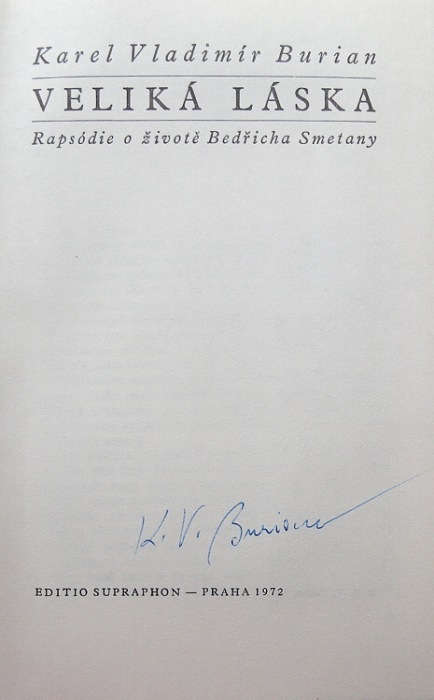 Burian, Karel Vladimír - Veliká láska (Rapsódie o životě Bedřicha Smetany)