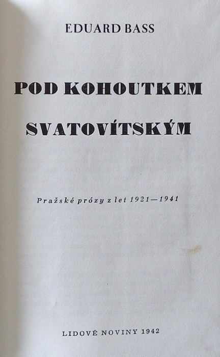 Bass, Eduard - Pod kohoutkem svatovítským