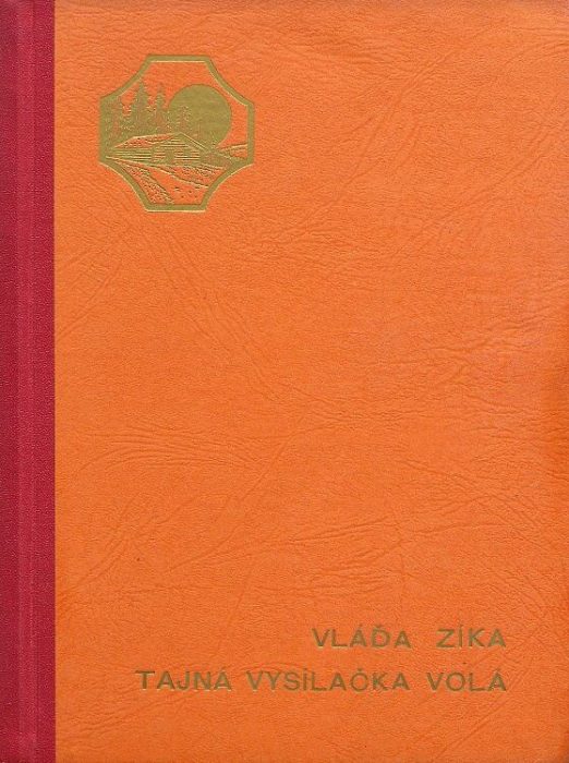 Zíka, Vláďa - Tajná vysílačka volá