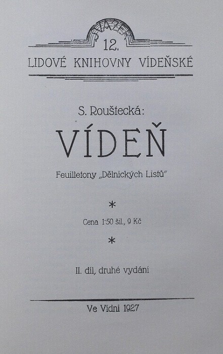 Rouštecká, S. - Vídeň (Feuiletony "Dělnických listů") (4 díly, 2 sv.)