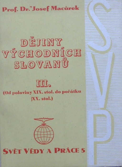 Macůrek, Josef - Dějiny východních Slovanů 1-3