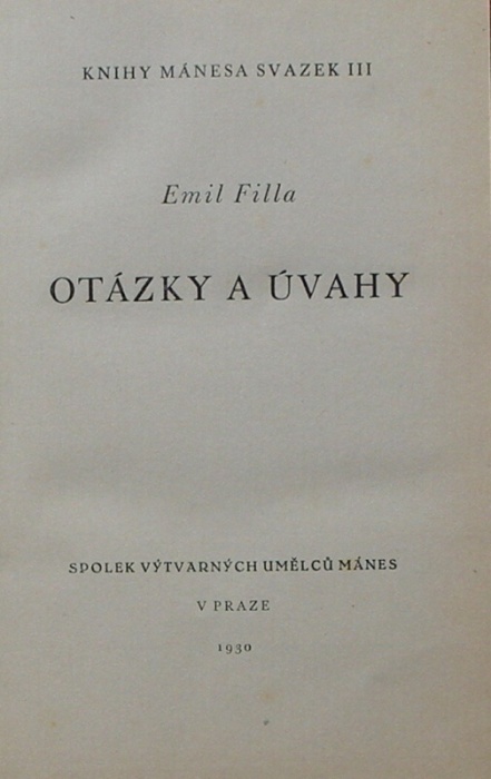 Filla, Emil - Otázky a úvahy