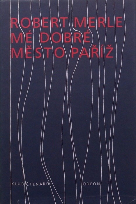 Merle, Robert - Dědictví otců 1-6