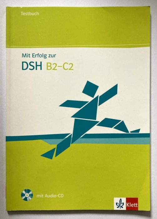 Fazlic Walte, Ksenija; Lohmann, Anke; Wegner, Wolfgang - Mit Erfolg zur DSH B2 - C2: Übungsbuch plus Testbuch plus 2CD