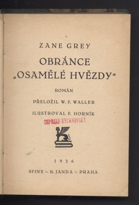 Grey, Zane - Obránce "Osamělé hvězdy"