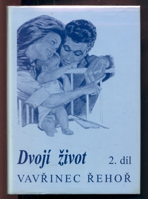 Řehoř, Vavřinec - Dvojí život 1-2 (2 svazky)