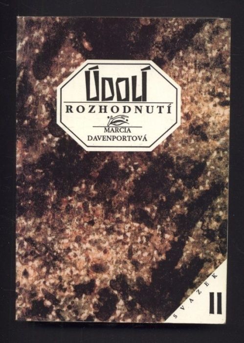 Davenportová, Marcia - Údolí rozhodnutí I. a II. (dva svazky)