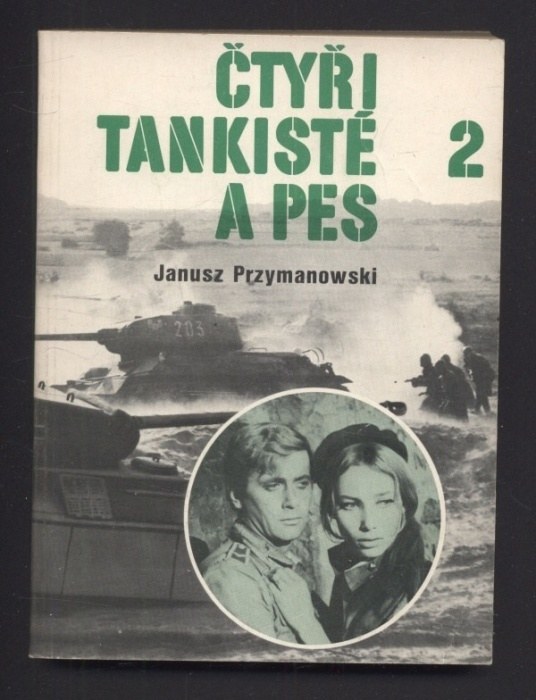 Przymanowski, Janusz - Čtyři tankisté a pes 1 a 2 (dva svazky)