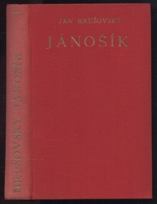 Hrušovský, Ján - Jánošík (ve slovenštině, 4 svazky)