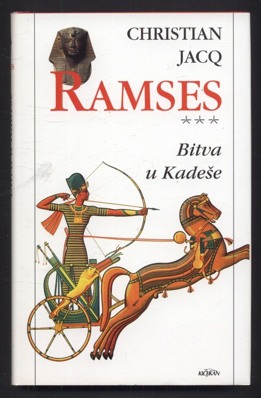 Jacq, Christian - Ramses: Syn světla; Chrám milionů let; Bitva u Kadeše; Paní z Abú Simbelu; Pod západní akácií (5 svazků)