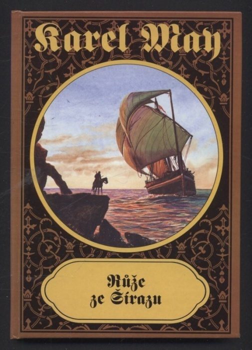 May, Karel - V zemi černých stanů; Vězeň bagdádský; Tajemství babylónské věže; V propastech stínů; Ahriman Mirza; Růže ze Šírazu; V bažinách Ardistanu; Na hoře Alláhově (8 svazků)