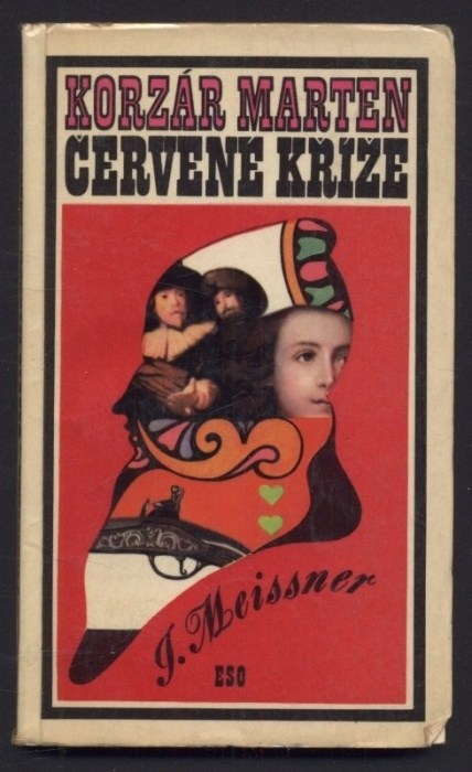 Meissner, J. - Korzár Marten: Černá vlajka; Červené kříže; Zelená brána (3 svazky)