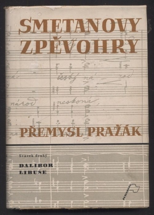 Pražák, Přemysl - Smetanovy zpěvohry 1-4 (čtyři svazky)