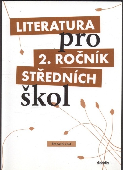 Kolektiv autorů - Literatura pro 2. ročník středních škol (učebnice plus pracovní sešit)