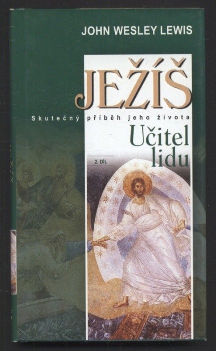 Lewis, John Wesley - Ježíš - díl 1-3 (tři svazky)