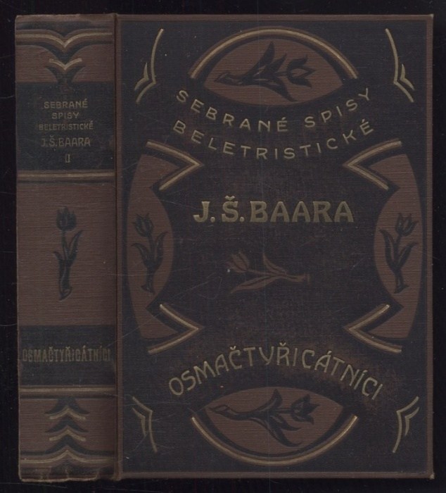 Baar, Jindřich Šimon - Chodská trilogie: Paní komisarka, Osmačtyřicátníci, Lůsy (3 svazky)