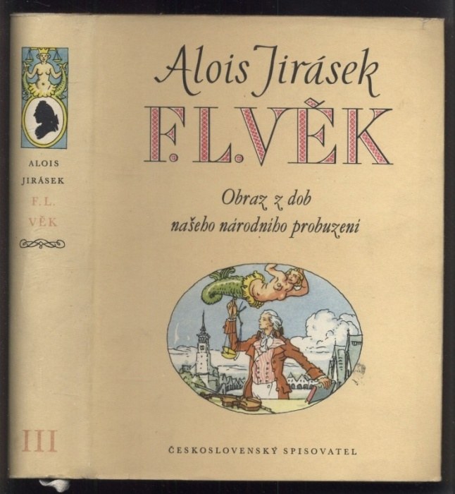 Jirásek, Alois - F. L. věk - Obraz z dob našeho národního obrození I. - V. (5 svazků)