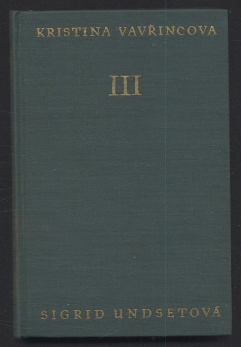 Undsetová, Sigrid - Kristina Vavřincová: I - Věnec, II - Paní, III - Kříž (3 svazky v papírovém boxu)