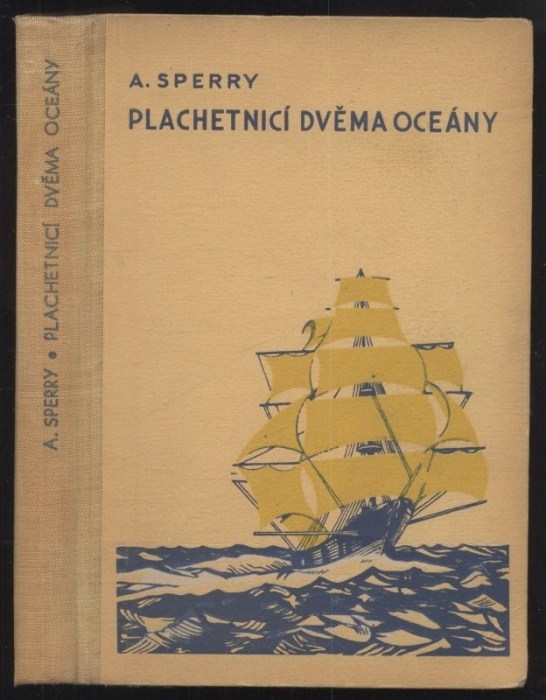 Sperry, Armstrong - Plachetnicí dvěma oceány