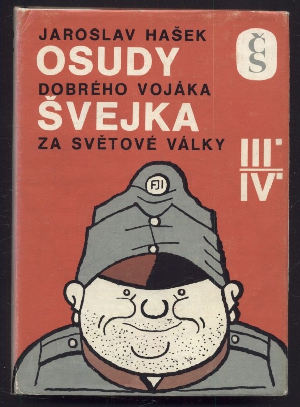 Hašek, Jaroslav - Osudy dobrého vojáka Švejka za světové války I., II., III. a IV. (3 svazky)