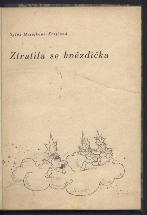 Matějková Krejčová, Sylva - Ztratila se hvězdička